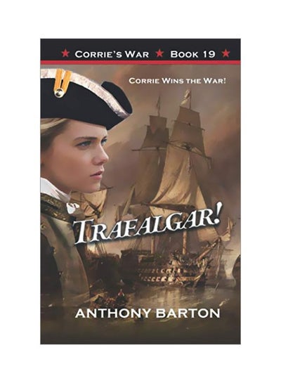 اشتري Trafalgar!: Corrie Wins The War! Paperback الإنجليزية by Anthony Barton - 28-Jan-20 في الامارات