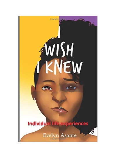 اشتري I Wish I Knew: Individual Life Experiences Paperback في الامارات