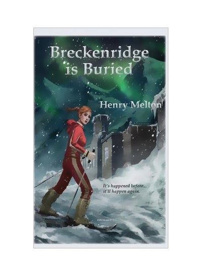 اشتري Breckenridge Is Buried Paperback الإنجليزية by Henry Melton - 23 January 2020 في الامارات