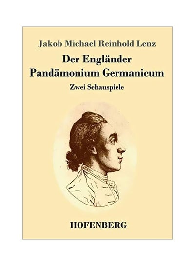 اشتري Der Englander/Pandamonium Germanicum: Zwei Schauspiele paperback german - 11-Mar-20 في الامارات