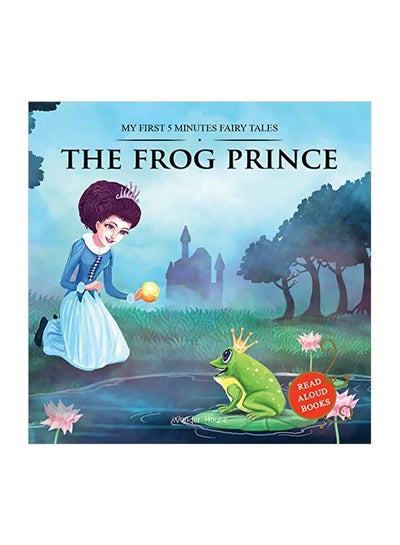 اشتري My First 5 Minutes Fairy Tale: The Frog Prince Paperback في الامارات