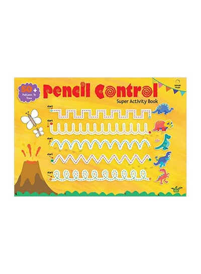 Buy Pencil Control Super Activity Book paperback english - 01-Feb-19 in UAE