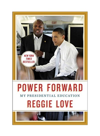 Buy Power Forward: My Presidential Education hardcover english - 2/3/2015 in UAE