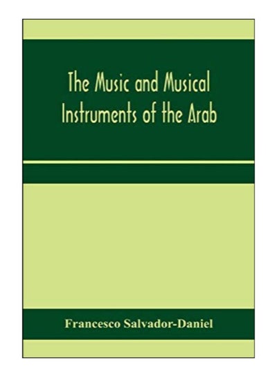 اشتري The Music And Musical Instruments Of The Arab Paperback في الامارات