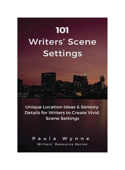 اشتري 101 Writers' Scene Settings paperback english في الامارات