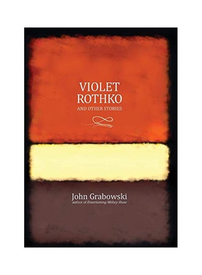 Buy Violet Rothko And Other Stories hardcover english - 24-Sep-19 in UAE