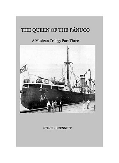 Buy The Queen Of The Panuco: A Mexican Trilogy Part Three paperback english - 02 Oct 2019 in UAE