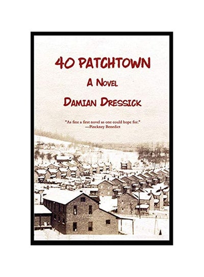 اشتري 40 Patchtown : A Novel paperback english - 22-Jan-20 في الامارات