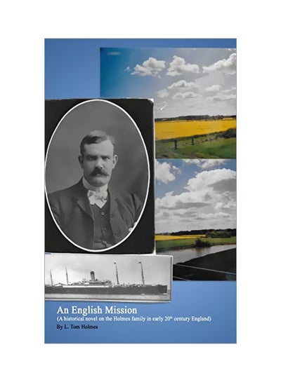 Buy An English Mission: (A Historical Novel On The Holmes Family In Early 20th Century England) hardcover english - 01-Nov-19 in UAE