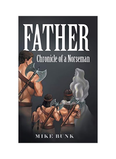 Buy Father: Chronicle Of A Norseman hardcover english - 26 July 2019 in UAE