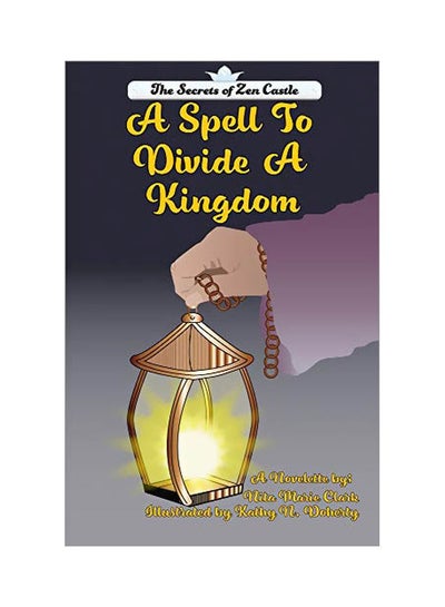 اشتري The Spell To Divide A Kingdom Paperback في الامارات