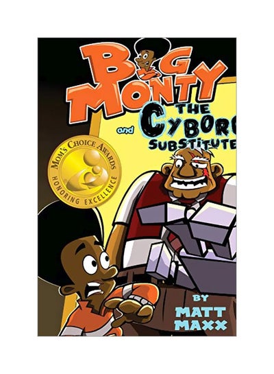 Buy Big Monty And The Cyborg Substitute paperback english - 14 October 2019 in UAE