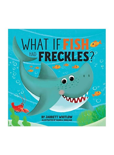 Buy What If Fish Had Freckles paperback english - 05 November 2019 in UAE