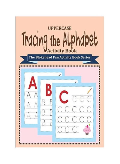 Buy Uppercase : Tracing The Alphabet Activity Book paperback english - 02-Oct-19 in UAE