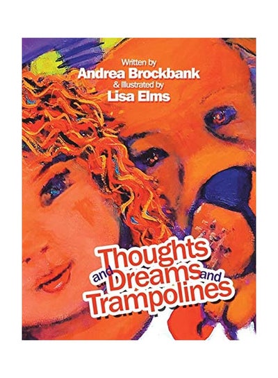 Buy Thoughts And Dreams And Trampolines paperback english - 13-Jun-19 in UAE