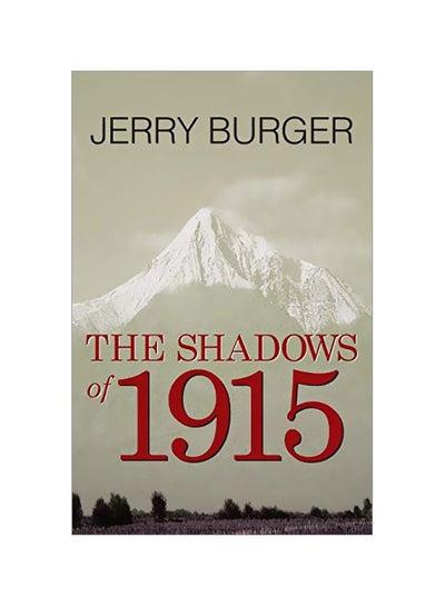 Buy The Shadows Of 1915 Paperback English by Jerry Burger - 13 May 2019 in UAE