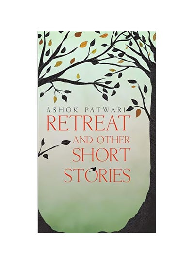 Buy Retreat: And Other Short Stories hardcover english - 31-Jul-19 in UAE