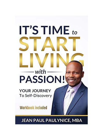 Buy It's Time To Start Living With Passion! paperback english in UAE