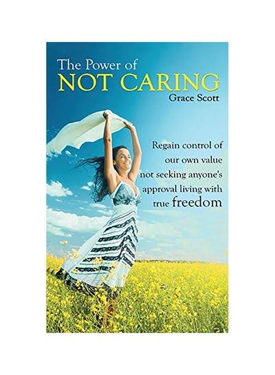 اشتري The Power of Not Caring Hardcover الإنجليزية by Grace Scott في الامارات