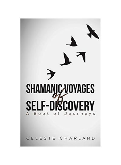 اشتري Shamanic Voyages of Self-Discovery Hardcover في الامارات