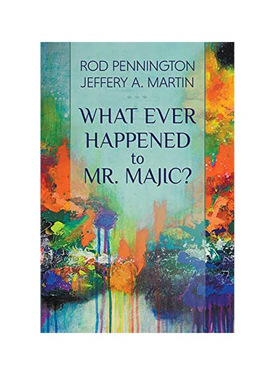 اشتري What Ever Happened to Mr. MAJIC? Paperback في الامارات