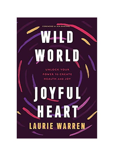 Buy Wild World, Joyful Heart paperback english in UAE