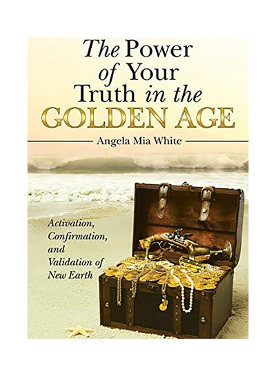 Buy The Power Of Your Truth In The Golden Age paperback english in UAE