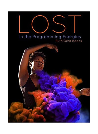 اشتري Lost in the Programming Energies Paperback في الامارات