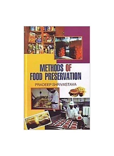 Buy Methods Of Food Preservation Paperback English by Pradeep Shrivastava. in Egypt