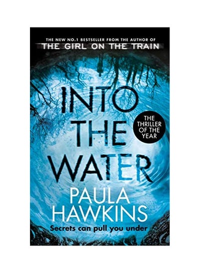 اشتري إنتو ذا ووتر Paperback الإنجليزية by Paula Hawkins - 2018-05-17 في الامارات