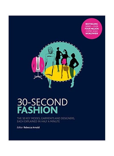 اشتري 30-Second Fashion: The 50 Key Modes Garments And Designers Each Explained In Half A Minute Paperback في الامارات