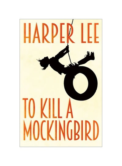 Buy To Kill A Mockingbird Paperback English by Harper Lee - 2015-07-01 in UAE