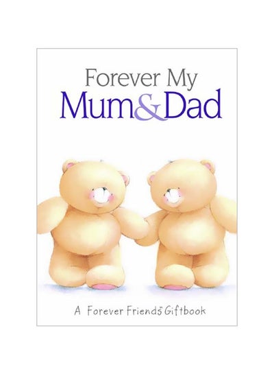 اشتري Forever My Mum And Dad Hardcover في مصر