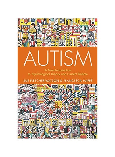 Buy Autism: A New Introduction To Psychological Theory And Current Debate paperback english - 2019-06-04 in UAE