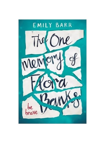 Buy The One Memory of Flora Banks Paperback English by Emily Barr - 2017-01-12 in UAE