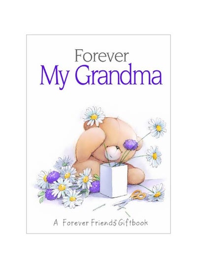 اشتري Forever My Grandma: A Forever Friends Giftbook Hardcover في مصر