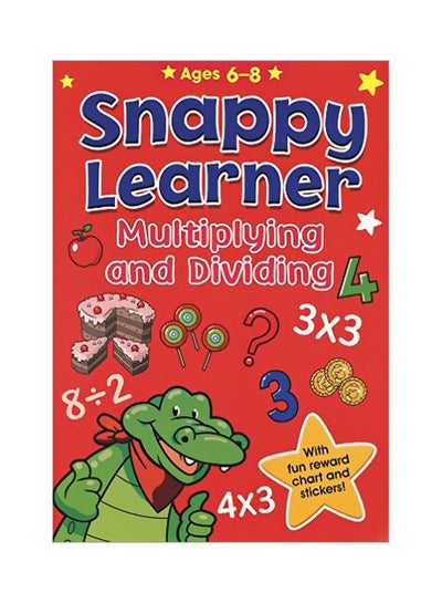 اشتري Snappy Learners 5 - Multply & Divide paperback english - 2017-01-01 في مصر