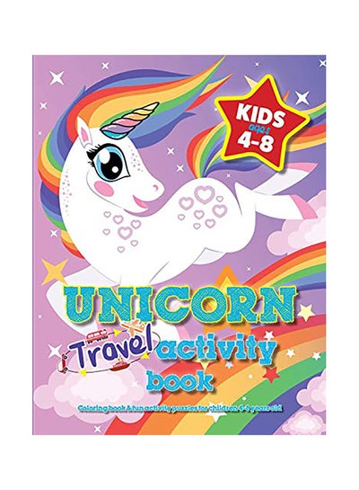 اشتري Unicorn Travel Activity Book Paperback الإنجليزية by Mickey MacIntyre في الامارات