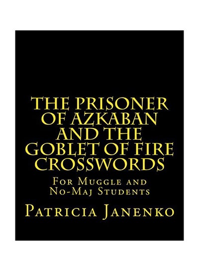 Buy The Prisoner Of Azkaban And Goblet Of Fire Crosswords paperback english in UAE