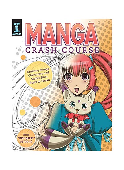 اشتري Manga Crash Course Paperback الإنجليزية by Mina Petrovic في الامارات