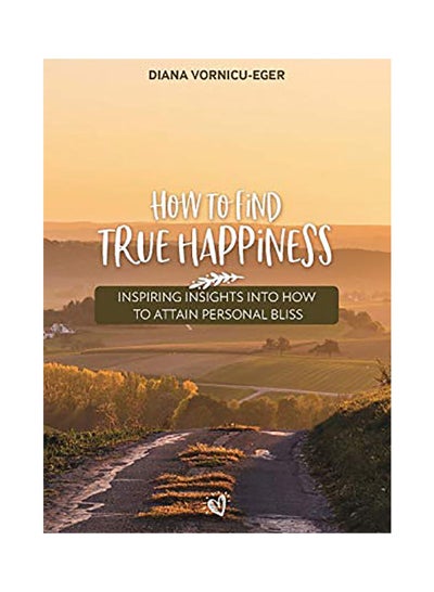 Buy How To Find True Happiness paperback english in UAE