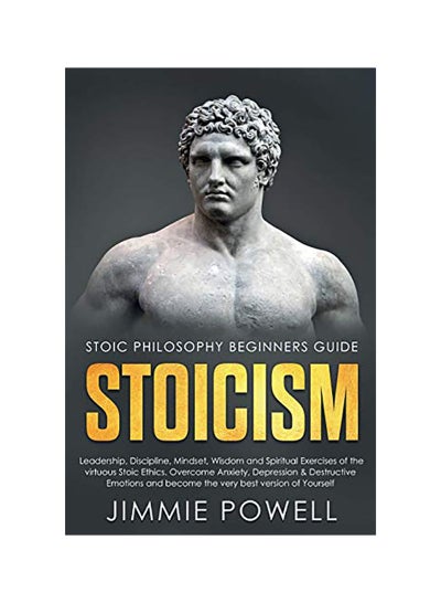 Buy Stoicism: Stoic Philosophy Beginning Guide paperback english in UAE