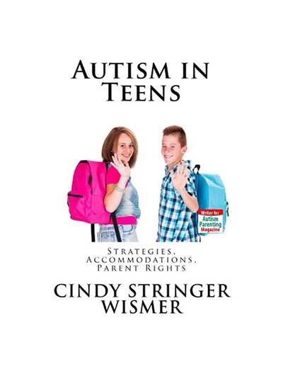 اشتري Autism In Teens Paperback الإنجليزية by Cindy Stringer Wismer في الامارات