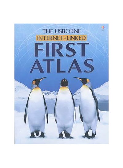 Buy The Usborne Internet-Linked First Atlas Hardcover English by Gill Doherty - 31-Oct-03 in UAE