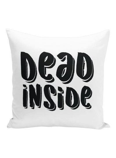 Buy Dead Inside Printed Decorative Pillow White/Black 16x16inch in UAE