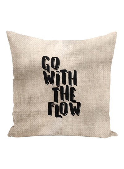 اشتري Go With The Flow Quote Printed Decorative Pillow بيج / أسود 16x16بوصة في الامارات