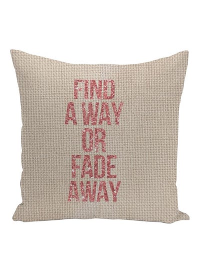 اشتري Find A Way Quote Printed Decorative Pillow بيج / وردي 16x16بوصة في الامارات