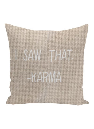 اشتري I Saw That Karma Printed Decorative Pillow أبيض/بيج 16x16بوصة في الامارات