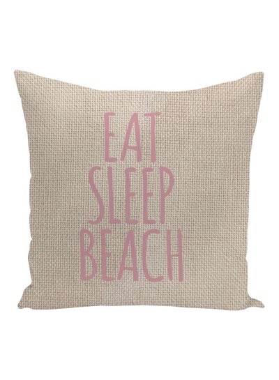 اشتري Eat Sleep Beach Printed Decorative Pillow Beige/Pink 16x16inch في الامارات