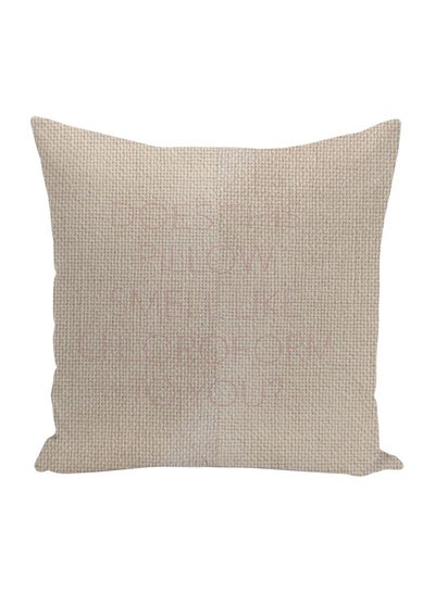 Buy Does This Pillow Smell Like Chloroform To You? Printed Decorative Pillow Beige/Pink 16x16inch in UAE